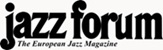 Logo w formie czarnego napisu: "Jazz forum", z dopiskiem małymi literami u dołu: "The European Jazz Magazine".